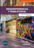Drogodependencias y Trabajo Social, de Antonio Gutiérrez Resa | portada del libro