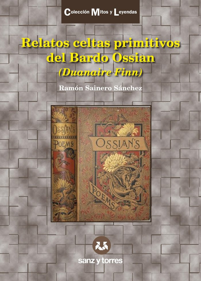 Relatos celtas primitivos del Bardo Ossian, de SAINERO SANCHEZ, RAMON | portada del libro