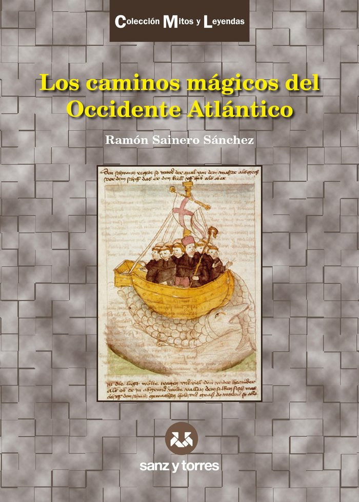 LOS CAMINOS MAGICOS DEL OCCIDENTE ATLANTICO, de SAINERO SANCHEZ, RAMON | portada del libro