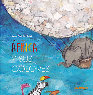 África y sus colores, de Obiols Llopart, Anna | portada del libro