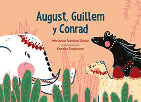 August, Guillem y Conrad, de Ramírez Tamez, Marianna | portada del libro