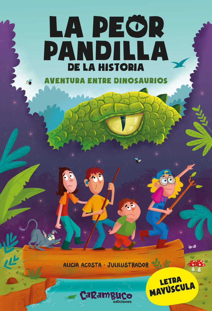 La peor pandilla de la historia. Aventura entre dinosaurios, de ACOSTA, ALICIA | portada del libro