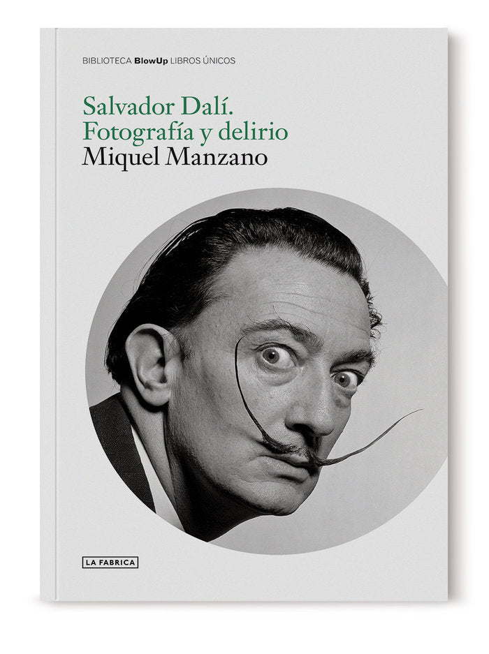 Salvador Dalí. Fotografía y delirio, de MANZANO | portada del libro
