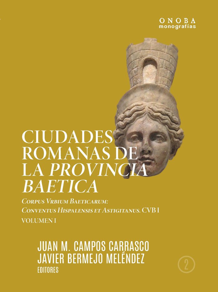 Ciudades romanas de la Provincia Baetica. Corpus Vrbium Baeticarum | portada del libro