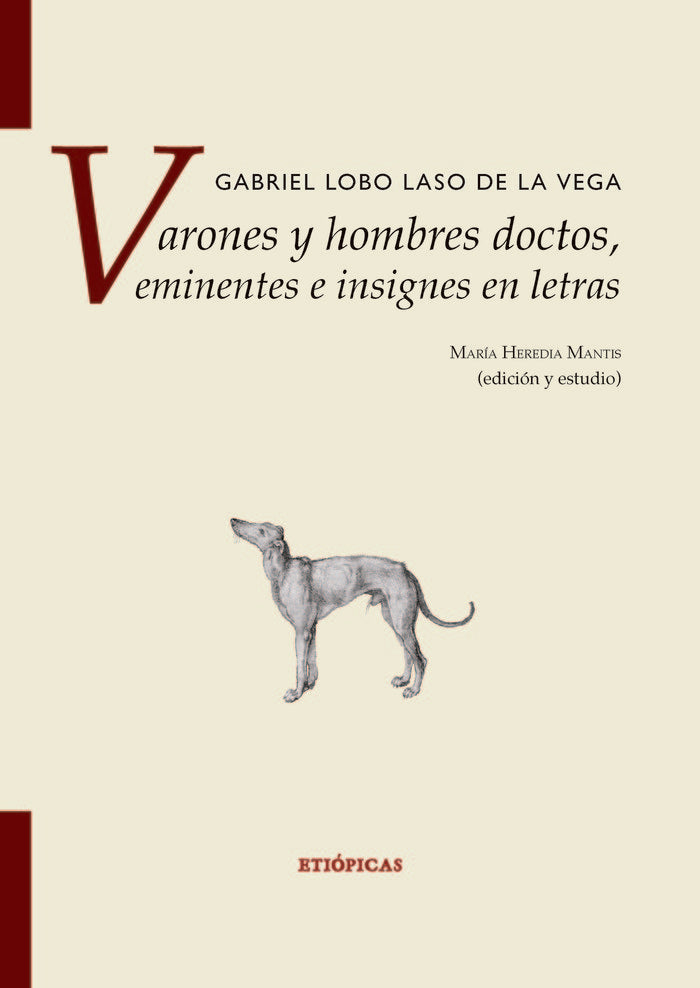 Varones y hombres doctos, eminentes e insignes en letras, de Lobo Laso de la Vega | portada del libro