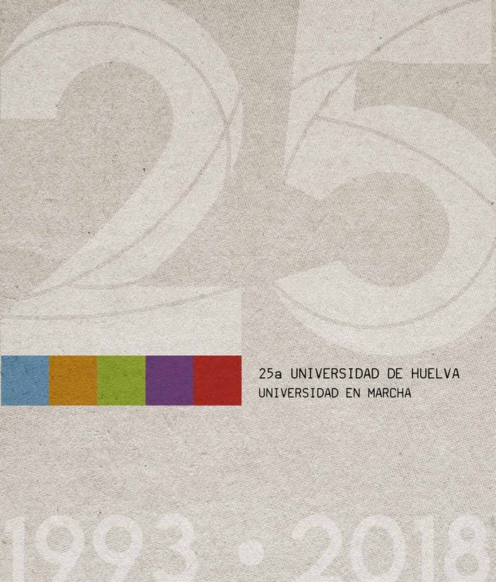 XXV ANIVERSARIO UNIVERSIDAD DE HUELVA, de Díaz Domínguez, Mari Paz | portada del libro