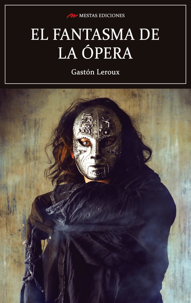 El fantasma de la ópera, de Leroux, Gastón Louis Alfred | portada del libro