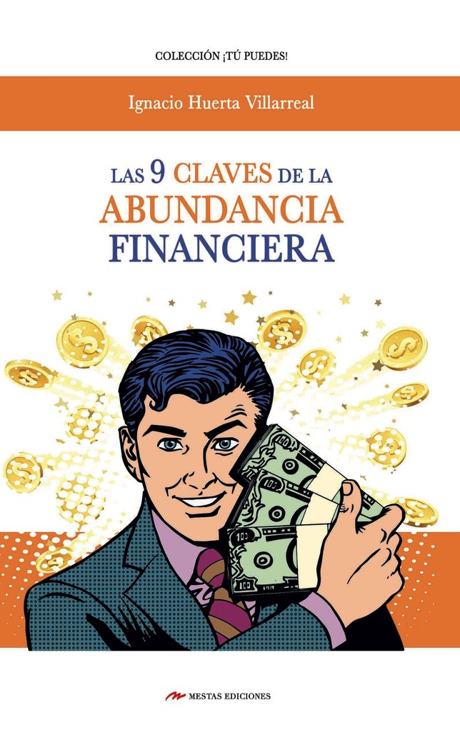 Las 9 claves de la abundancia financiera, de Huerta Villarreal, Ignacio | portada del libro