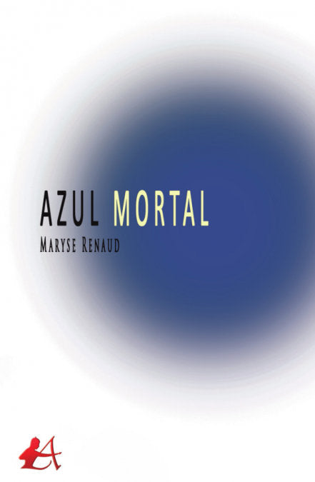 Azul mortal, de Renaud Renaud, Maryse | portada del libro