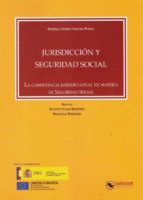 Jurisdicción y Seguridad Social, de DOMINGO ANDRES SANCHEZ PUERTA | portada del libro