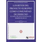 Los retos del proyecto europeo como comunidad de derecho, de SANTIAGO M. ALVAREZ CARREÑO | portada del libro