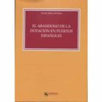 El abandono de la dotación en puertos españoles, de FRANCISCA BERNAL SANTAMARIA | portada del libro
