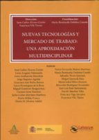 Nuevas tecnologías y mercado de trabajo: Una aproximación multidisciplinar, de Juan Carlos Álvarez Cortés | portada del libro