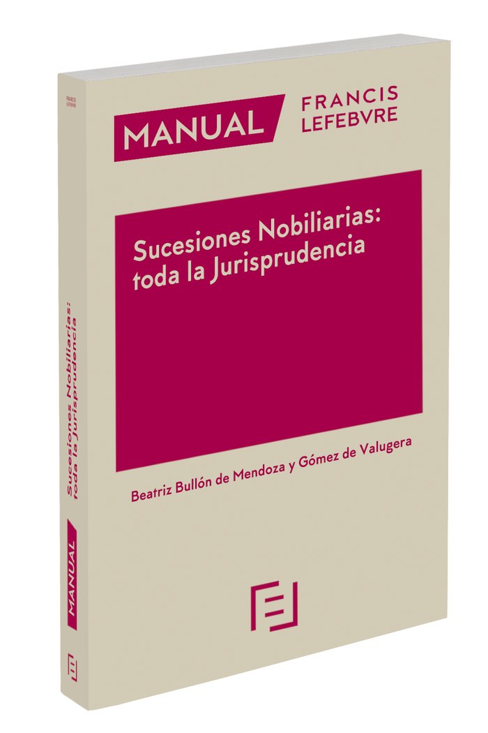 Manual Sucesiones Nobiliarias: Toda la Jurisprudencia, de Lefebvre-El Derecho | portada del libro