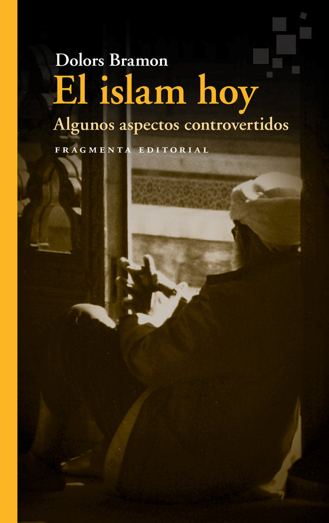El islam hoy, de Bramon Planas, Dolors | portada del libro
