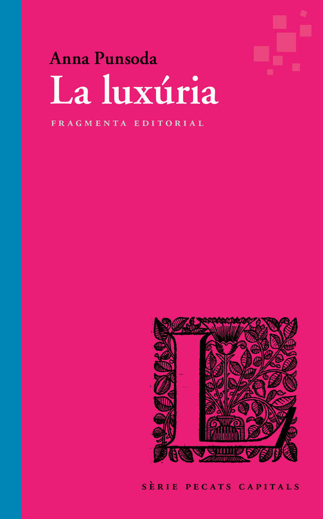 La luxúria, de Punsoda Ricart, Anna | portada del libro