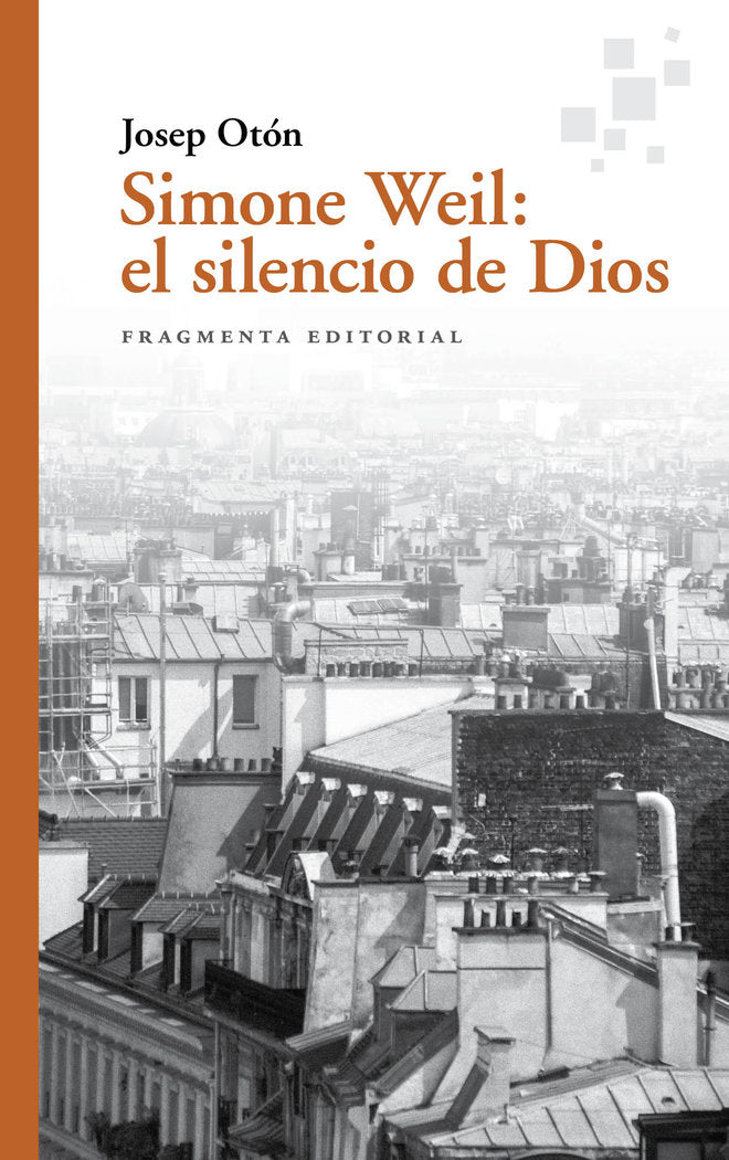 Simone Weil: el silencio de Dios, de OTON, JOSEP | portada del libro