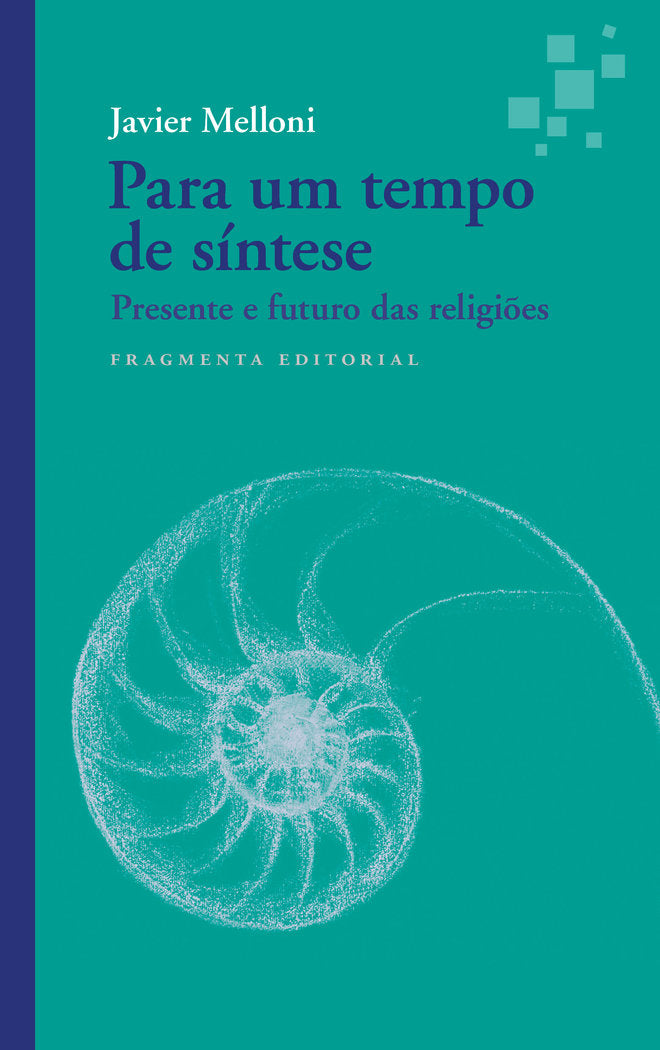 PARA UM TEMPO DE SINTESE, de MELLONI,JAVIER | portada del libro
