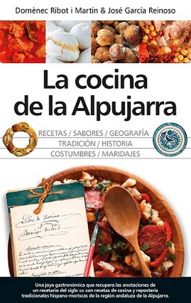 COCINA DE LA ALPUJARRA, LA, de RIBOT I MARTIN, DOMENEC | portada del libro
