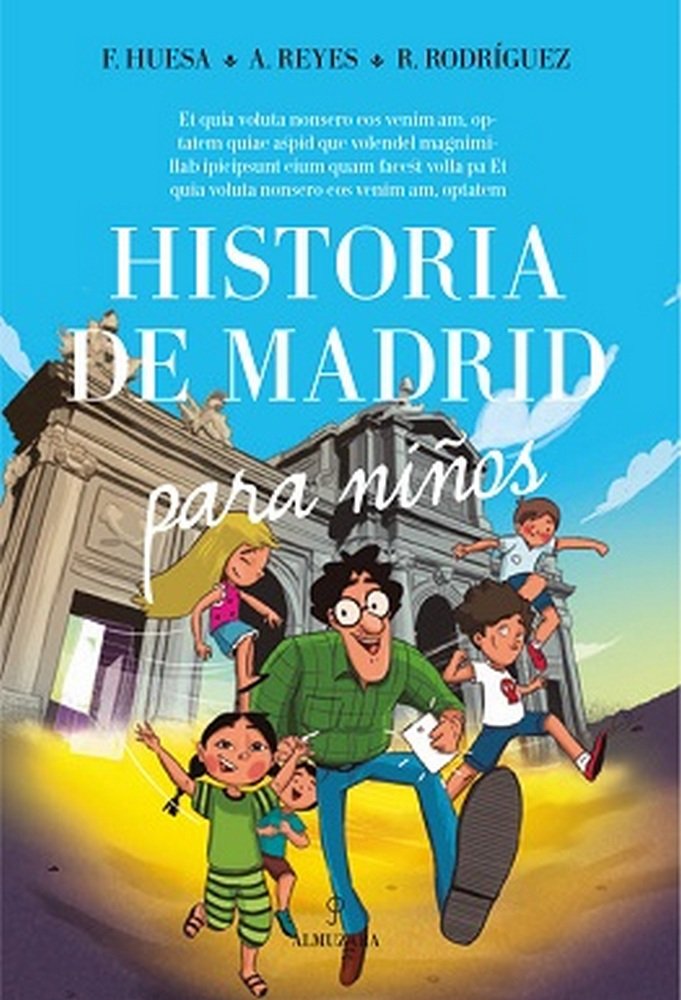 HISTORIA DE MADRID PARA NIﾑOS, de Huesa Andrade | portada del libro