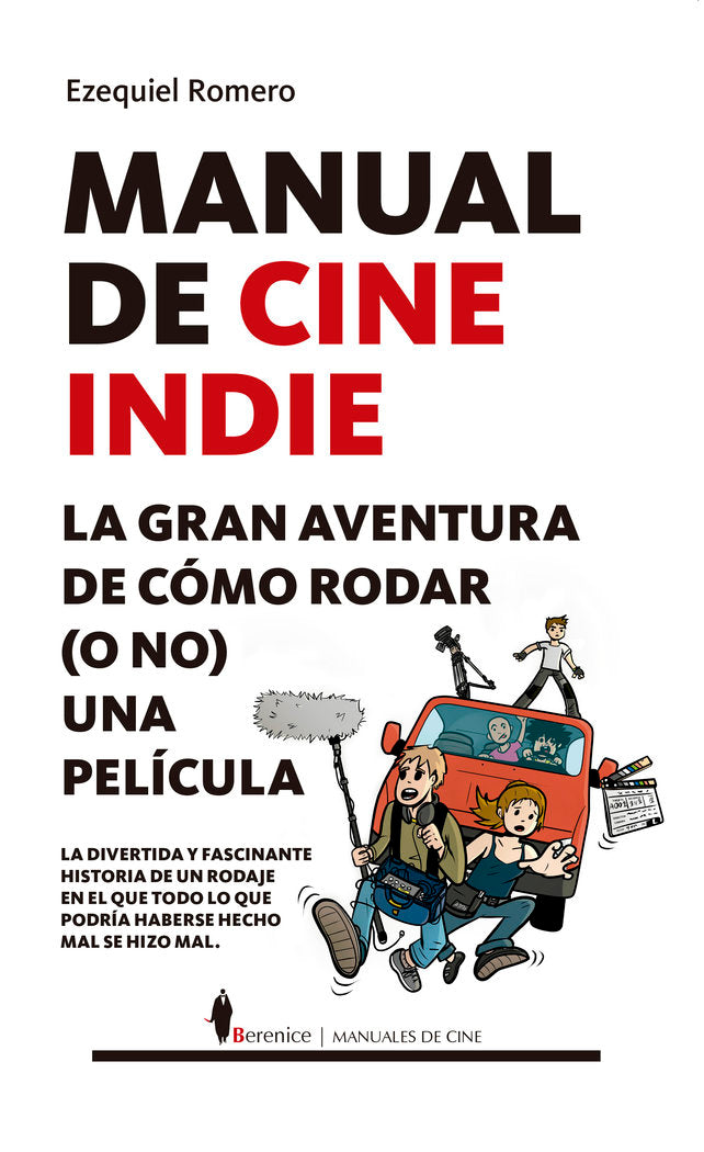 Manual de cine indie, de Ezequiel Romero | portada del libro