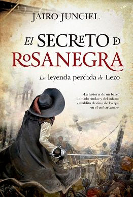 SECRETO DE ROSANEGRA, EL (OFERTA), de Junciel Calvo | portada del libro