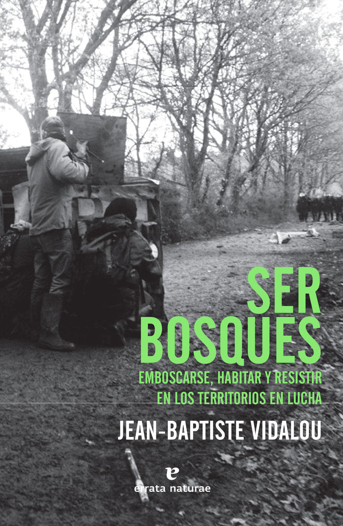 Ser bosques, de Vidalou, Jean-Baptiste | portada del libro