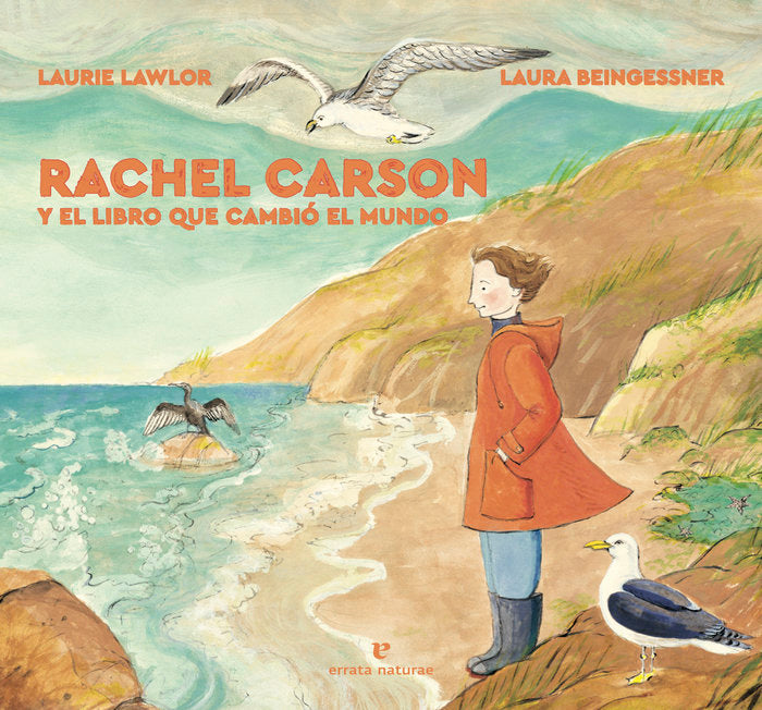 RACHEL CARSON Y EL LIBRO QUE CAMBIO EL MUNDO, de LAWLOR,LAURIE | portada del libro