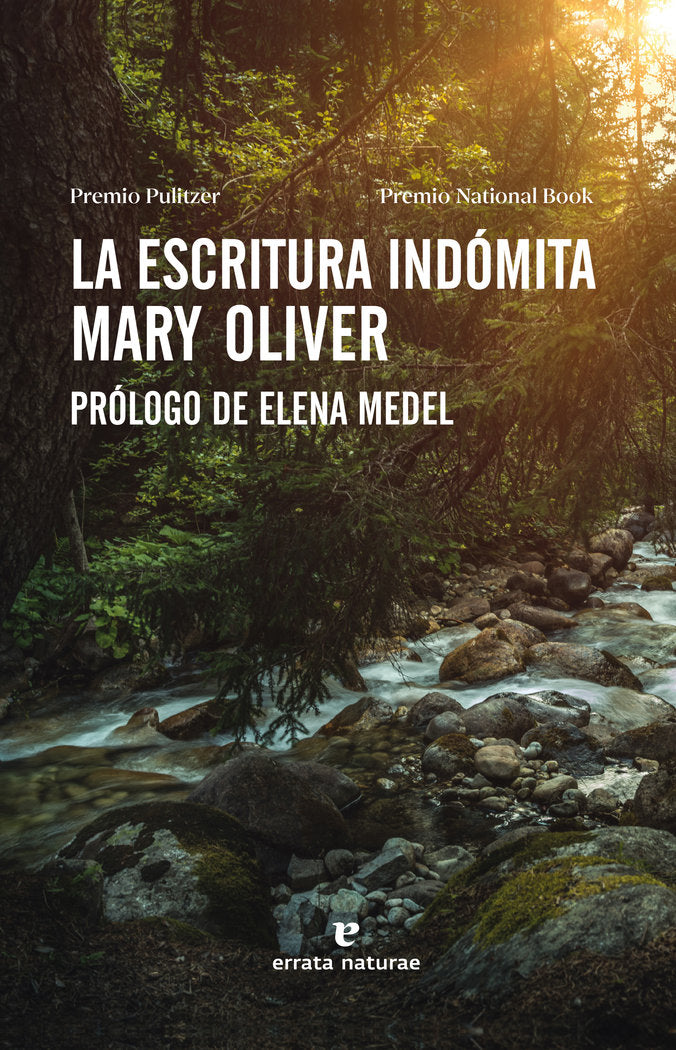 LA ESCRITURA INDOMITA, de OLIVER, MARY | portada del libro