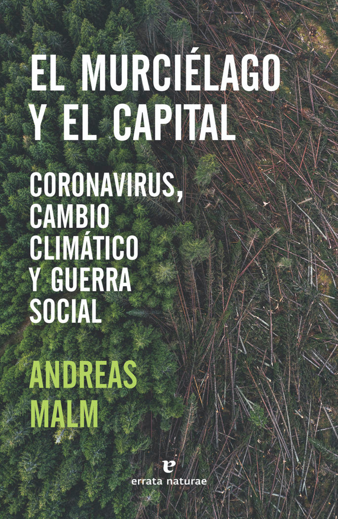 El murciélago y el capital, de Malm, Andreas | portada del libro