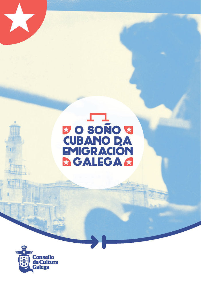 O SOÑO CUBANO DA EMIGRACION GALEGA | portada del libro