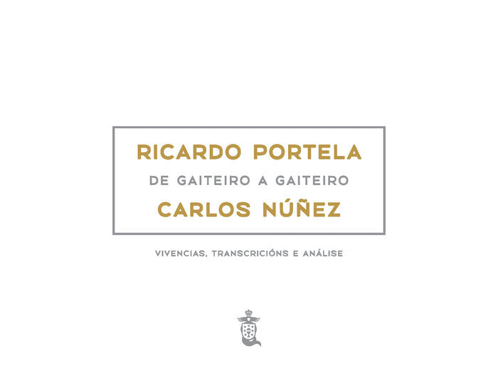 RICARDO PORTELA, DE GAITEIRO A GAITEIRO, CARLOS NUÑEZ, de NUÑEZ | portada del libro