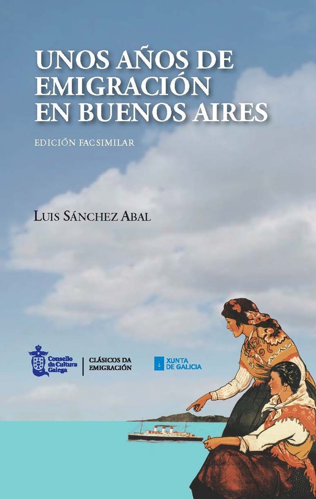 UNOS AÑOS DE EMIGRACION EN BUENOS AIRES (EDICION F, de SANCHEZ ABAL | portada del libro