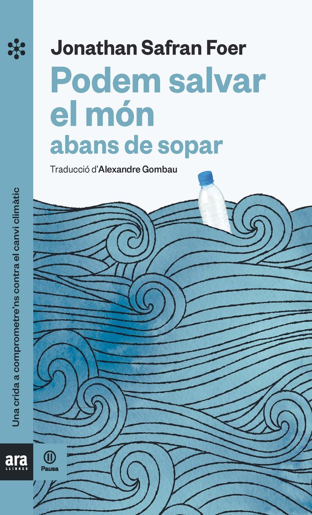 Podem salvar el món abans de sopar, de Safran Foer, Jonathan | portada del libro