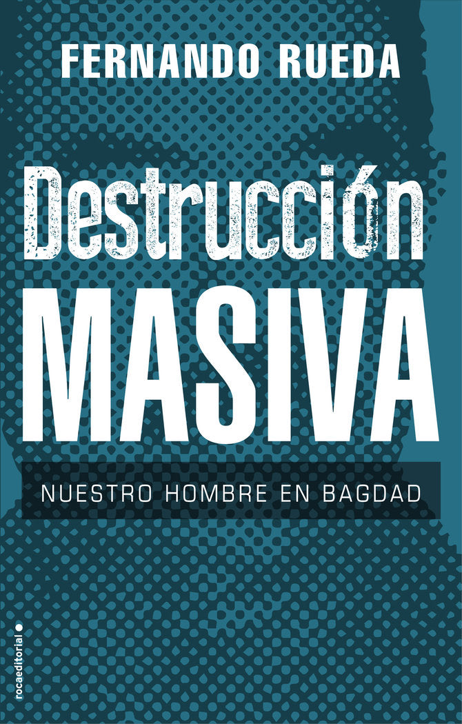 Destrucción masiva, de Rueda | portada del libro