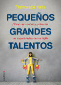 Pequeños grandes talentos, de Valla | portada del libro