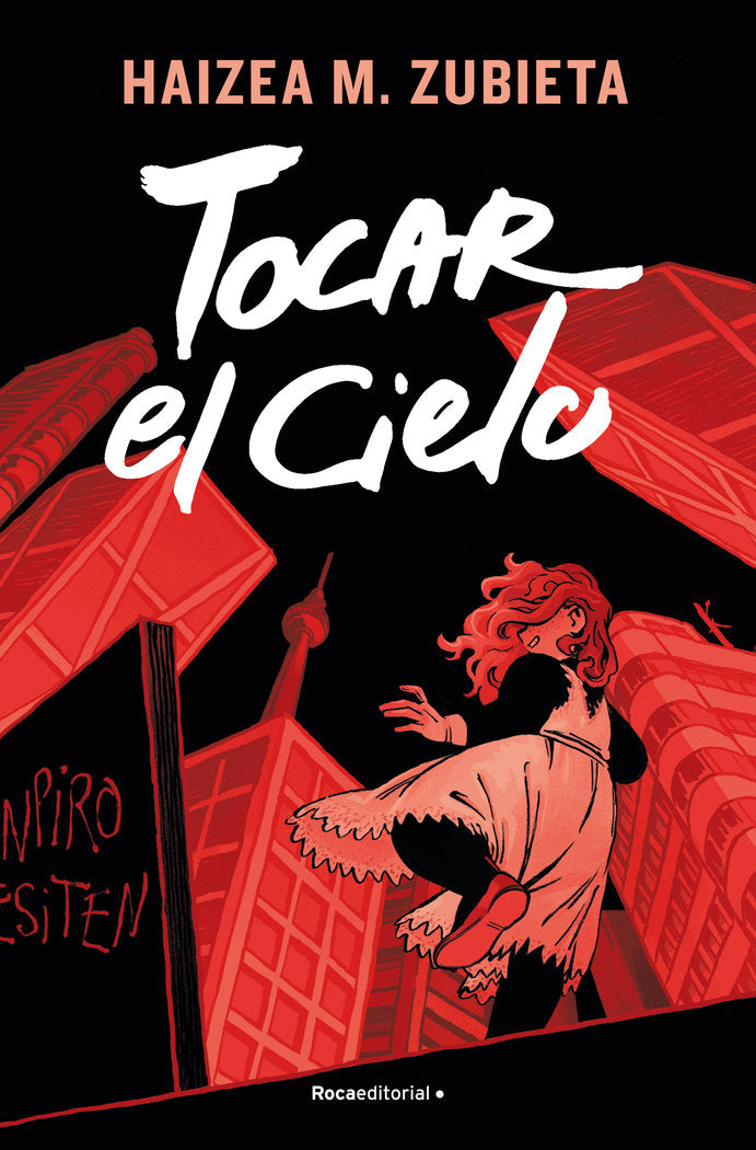 Tocar el cielo, de Zubieta, Haizea M. | portada del libro