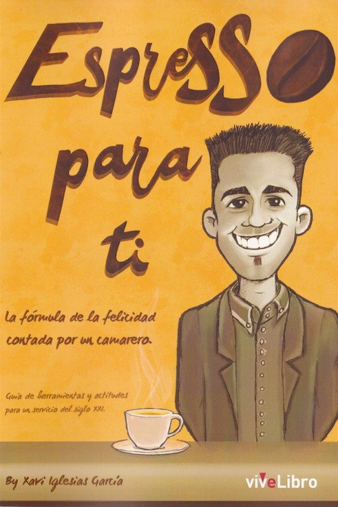 Espresso para ti, de Iglesias, Xavi | portada del libro