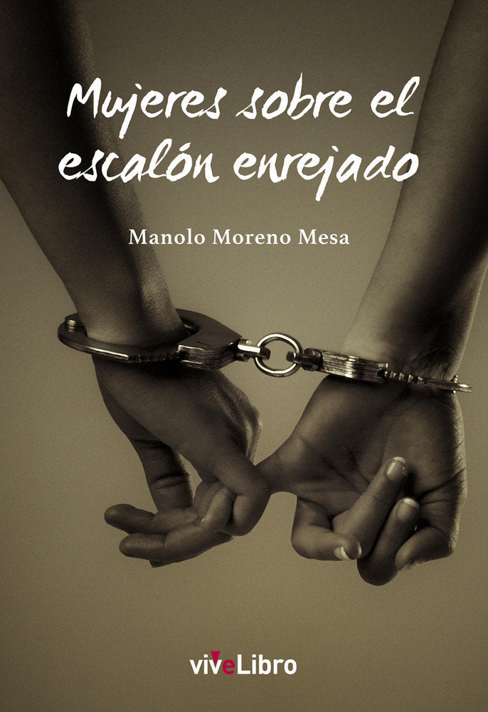 Mujeres sobre el escalón enrejado, de Moreno Mesa, Manolo | portada del libro