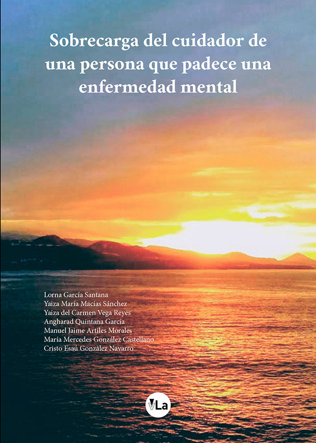 Sobrecarga del cuidador de una persona que padece enfermedad mental, de García Santana, Lorna | portada del libro