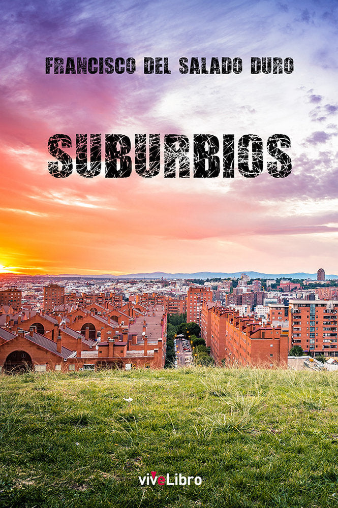 Suburbios, de del Salado Duro, Francisco | portada del libro
