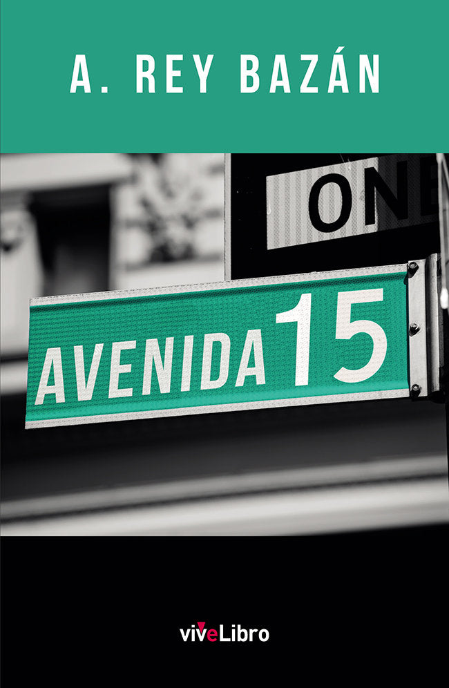 Avenida 15, de Rey Bazán, A. | portada del libro