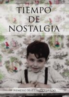 Tiempo de Nostalgia, de NEMESIO MARTIN IZQUIERDO | portada del libro