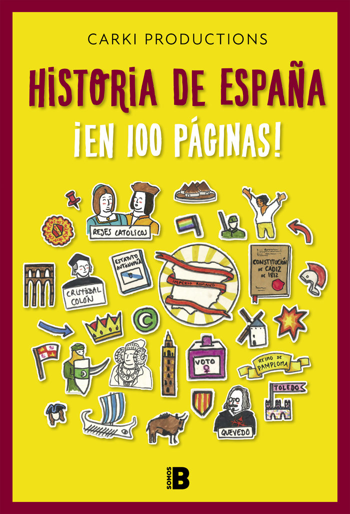 Historia de España ¡en 100 páginas!, de Carki Productions, | portada del libro