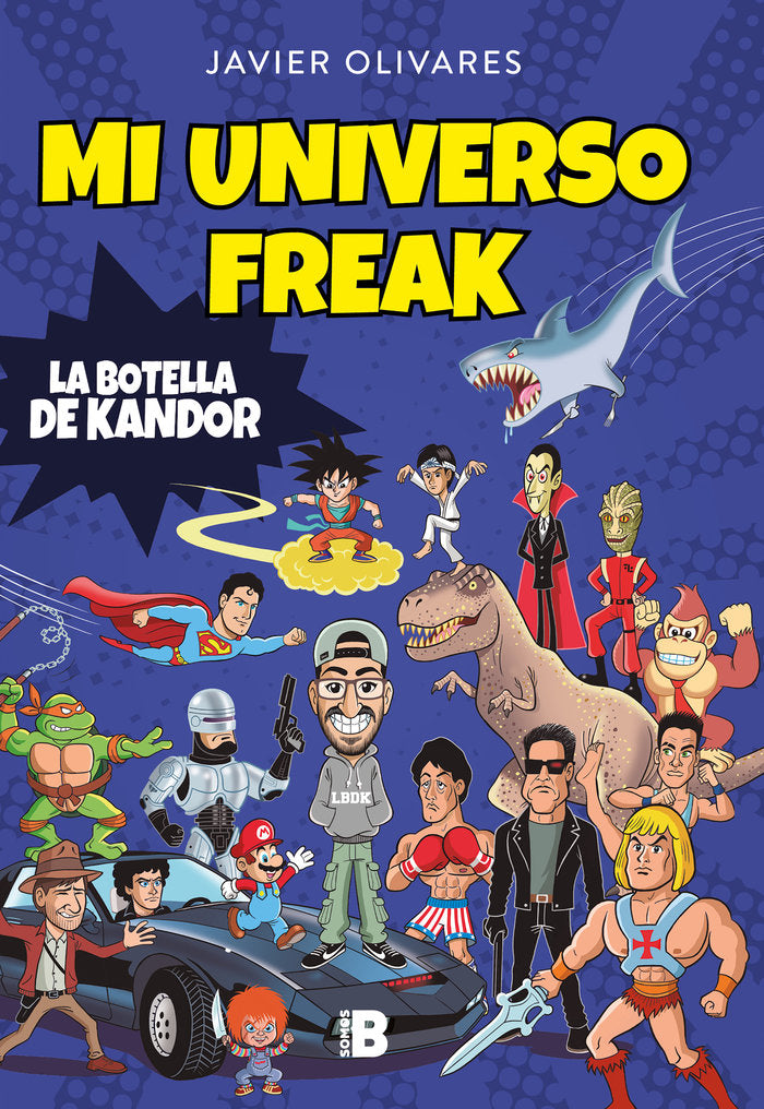 Mi universo freak, de Olivares, Javier | portada del libro