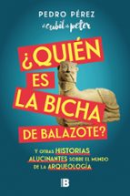 ¿Quién es la Bicha de Balazote?, de PEDRO PEREZ (EL CUBIL DE PETER) | portada del libro