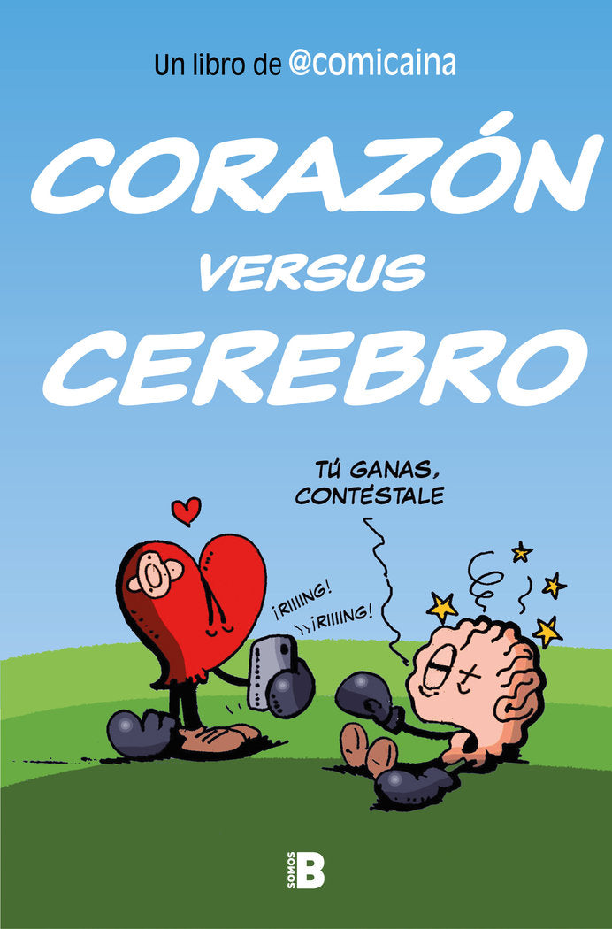 Corazón versus cerebro, de Comicaína | portada del libro