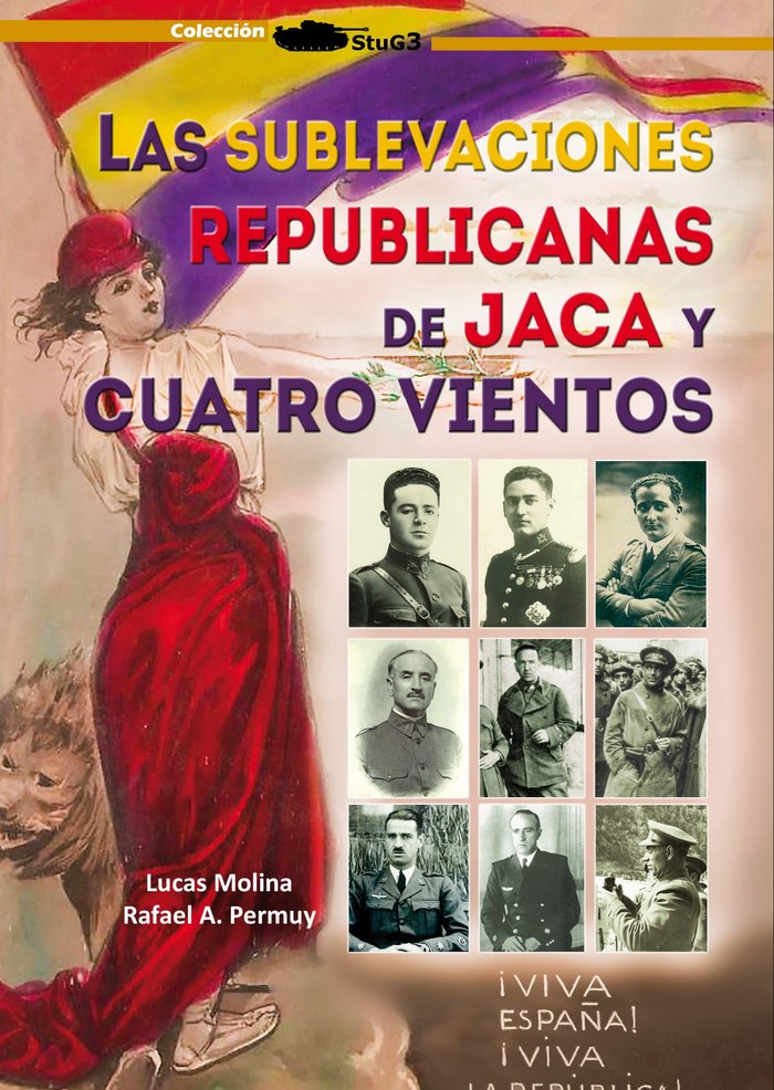 SUBLEVACIONES REPUBLICANAS JACA CUATRO, de LUCAS MOLINA FRANCO - RAFAEL A. PERMUY | portada del libro