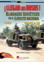 LLEGAN LOS RUSOS BLINDADOS SOVIETICOS, de LUCAS MOLINA | portada del libro