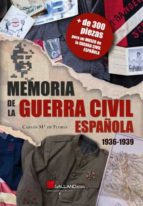 MEMORIA DE LA GUERRA CIVIL ESPAÑOLA, de CARLOS Mª DE FLORES | portada del libro